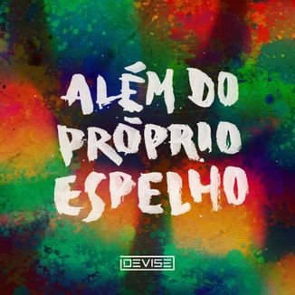 Foto da capa: Além do Próprio Espelho
