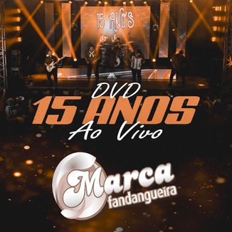 Foto da capa: DVD 15 ANOS AO VIVO