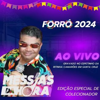 Foto da capa: Messias da Hora ao vivo no forró em Santa Cruz