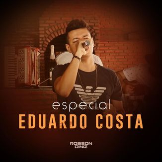 Foto da capa: Especial Eduardo Costa