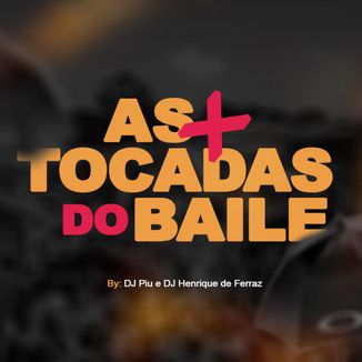 Foto da capa: As Mais tocadas do Baile