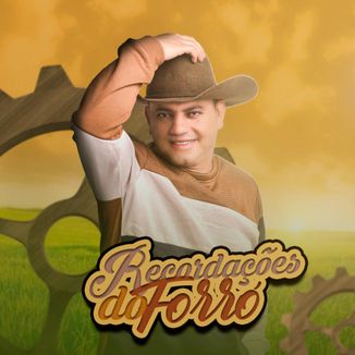 Foto da capa: Adílio Fernandes - Recordações do Forró