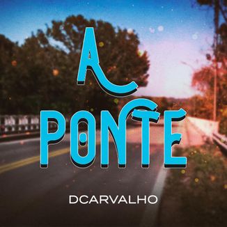 Foto da capa: A Ponte