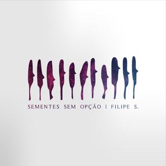 Foto da capa: Sementes Sem Opção