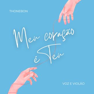 Foto da capa: Meu Coração é Teu