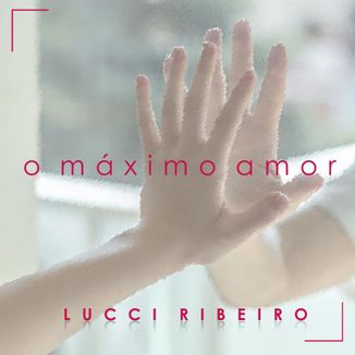 Foto da capa: O Máximo Amor