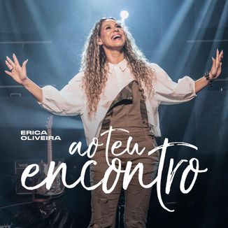 Foto da capa: Ao Teu Encontro - Erica Oliveira