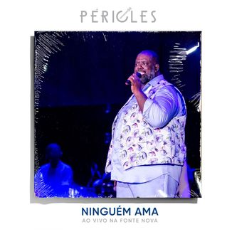 Foto da capa: Ninguém Ama (Ao Vivo na Fonte Nova)