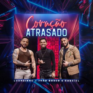 Foto da capa: CORAÇÃO ATRASADO