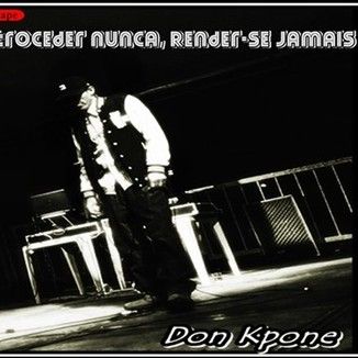 Foto da capa: Retroceder nunca, Render-se jamais