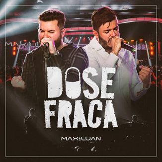 Foto da capa: Dose Fraca