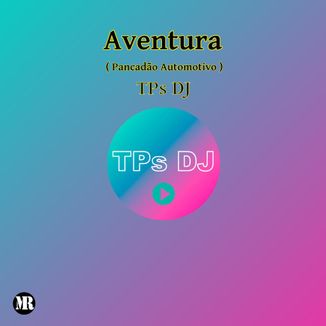 Foto da capa: Aventura (Pancadão Automotivo)