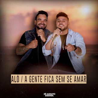 Foto da capa: Alô / A Gente Fica Sem se Amar