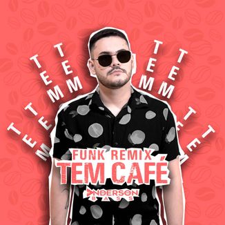 Foto da capa: TEM CAFÉ