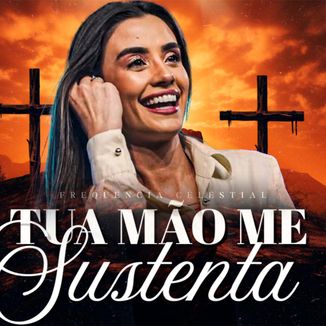 Foto da capa: Kemily De Jesus - Tua Mão Me Sustenta