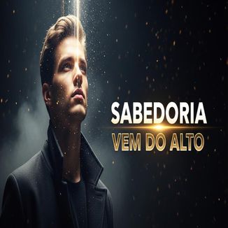 Foto da capa: Sabedoria Vem do Alto