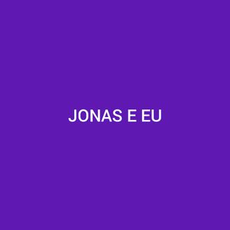 Foto da capa: Jonas e eu
