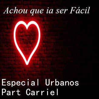 Foto da capa: Claudemar Costa - ( Parte Carriel ) - Achou que ia ser fácil