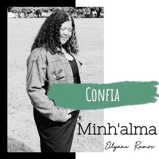 Foto da capa: Confia Minh'alma