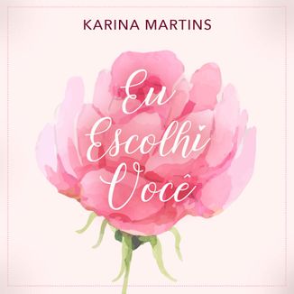 Foto da capa: Eu Escolhi Você