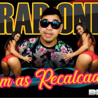 Foto da capa: Pra Tirar Onda com as Recalcadas - BRUNÃO