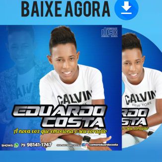 Foto da capa: Eduardo Costa A voz  que emociona seu coração