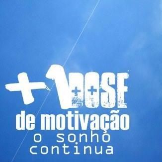 Foto da capa: [EP] +1 Dose de Motivação, O Sonho Continua