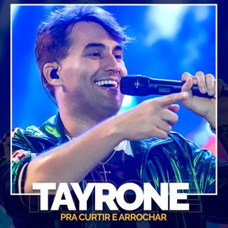 Foto da capa: Tayrone | Pra Curtir e Arrochar