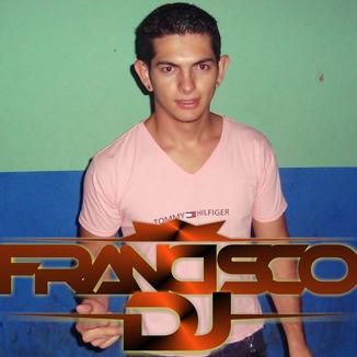 Foto da capa: FRANCISCO DJ OFICIAL - THE BEST OF ELECTRONIC MUSIC