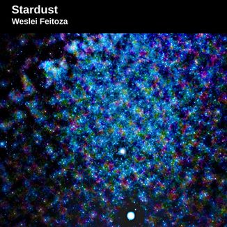 Foto da capa: Weslei Feitoza - Stardust (Radio Edit)