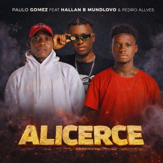 Foto da capa: Paulo Gomez Feat Hallan B Mundlovo & Pedro Allves (Alicerce