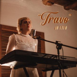 Foto da capa: Travo (Ao Vivo)