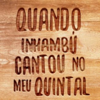 Foto da capa: Quando Inhambu Cantou no meu Quintal