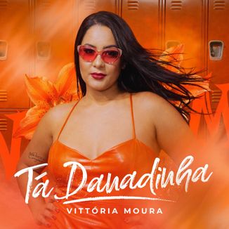 Foto da capa: Tá Danadinha