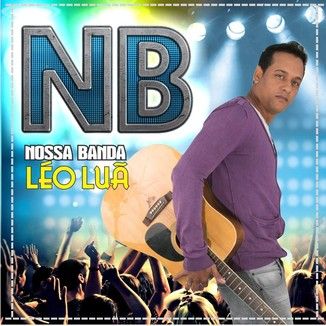Foto da capa: Nossa Banda - Ao vivo allbúm Completo 2015