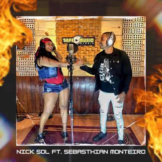 Foto da capa: Nick Sol - Erupção ft. Sebasthian Real