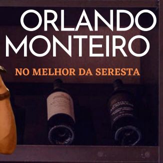Foto da capa: Orlando Monteiro No Melhor da seresta