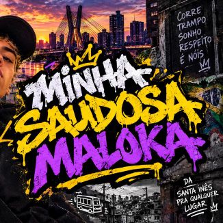 Foto da capa: Minha Saudosa Maloka