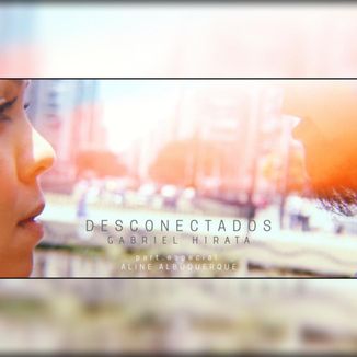 Foto da capa: Desconectados