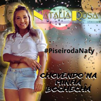 Foto da capa: Chovendo na Minha Bochecha