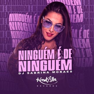 Foto da capa: Ninguém É De Ninguém