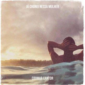 Foto da capa: JÁ CHONEI NESSA MULHER