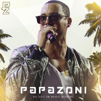 Foto da capa: PAPAZONI AO VIVO EM BAIXIO