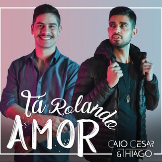 Foto da capa: Tá Rolando Amor