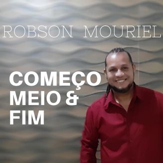 Foto da capa: Começo , Meio & Fim