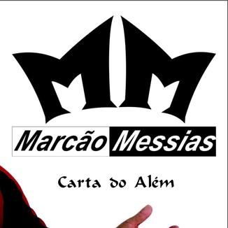Foto da capa: Marcao Messias Carta do Além