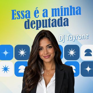 Foto da capa: Esse É A Minha Deputada