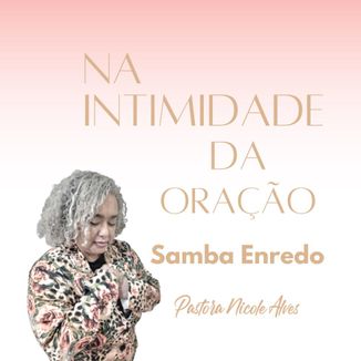 Foto da capa: Na Intimidade Da Oração