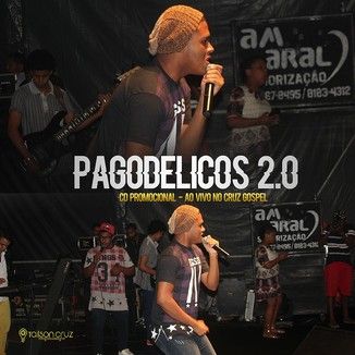 Foto da capa: Banda Pagodélicos ao vivo no Cruz Gospel