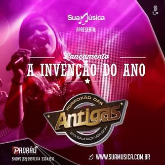 Foto da capa: A invenção do ano | Forrozão das Antigas | Lançamento 2015